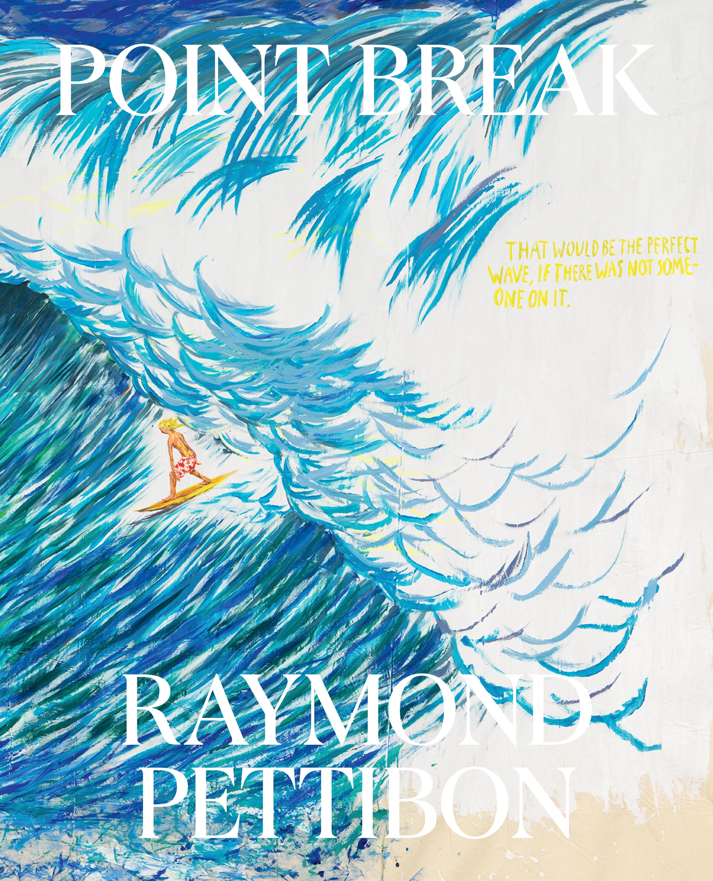 Raymond Pettibon | 'Point Break' Taps into the Motif of the Surfer